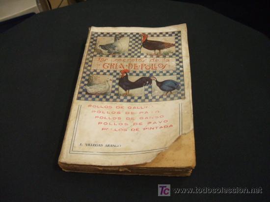 Libros antiguos: LOS SECRETOS DE LA CRIA DE POLLOS - E. VILLEGAS ARANGO - - Foto 1