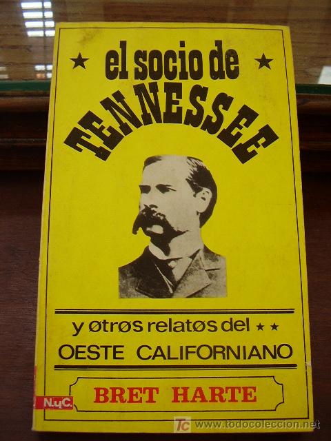Libros antiguos: El Socio de Tennessee    Bret Harte - Foto 1