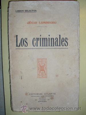 Libros antiguos: 1890 LOS CRIMINALES CESAR LOMBROSO - Foto 1