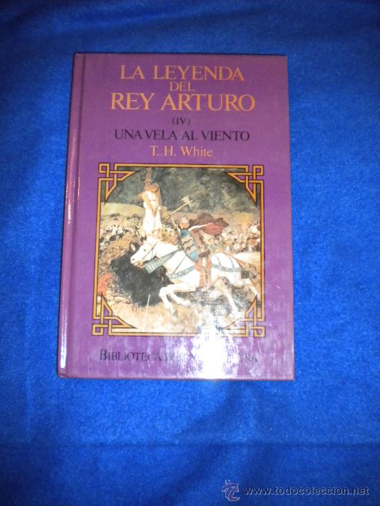 Libros antiguos: La leyenda del rey Arturo. - Foto 1