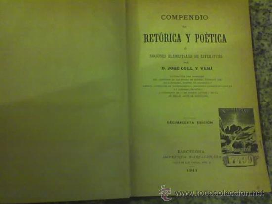 Libros antiguos: COMPENDIO DE RETÓRICA Y POÉTICA Ó NOCIONES ELEMENTALES DE LITERATURA, por D. JOSE COLL Y VEHÍ - Foto 3 - 26943379