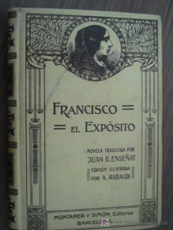 Libros antiguos: FRANCISCO EL EXP&Oacute;SITO. SAND, Jorge. 1912. Montaner y Sim&oacute;n - Foto 1