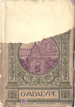 Antiquarische B&uuml;cher: Monasterio de Guadalupe / El&iacute;as Tormo y Monz&oacute; * ARQUITECTURA EXTREMADURA* circa 1912