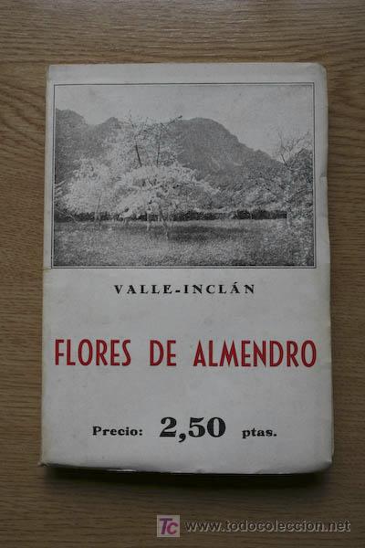 Libros antiguos: Flores de almendro. Valle-Incl&aacute;n (Ram&oacute;n del) - Foto 1