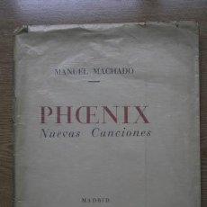 Libros antiguos: PHOENIX. NUEVAS CANCIONES. MACHADO (MANUEL). Lote 17172626