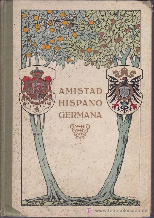 Libros antiguos: AMISTAD HISPANO-GERMANA - Foto 1