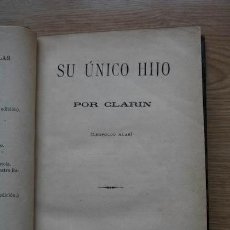Libros antiguos: SU ÚNICO HIJO. CLARÍN (LEOPOLDO ALAS). Lote 17285001