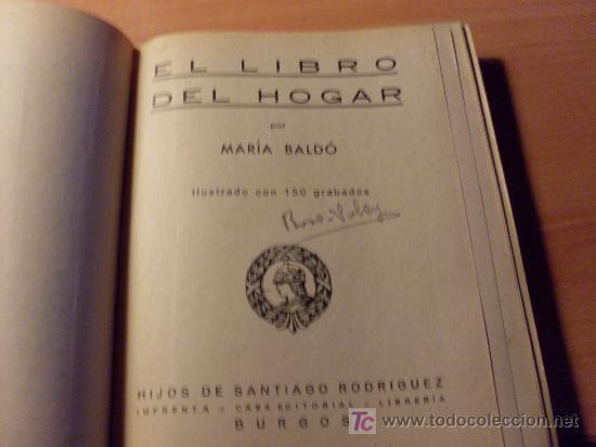 Libros antiguos: EL LIBRO DEL HOGAR ( MARIA BALDO ) A&Ntilde;O 1933 PRIMERA EDICION - Foto 2