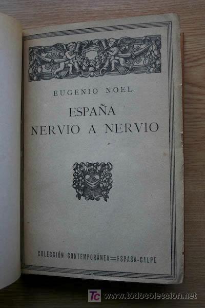 Libros antiguos: Espa&ntilde;a, nervio a nervio. Noel (Eugenio) - Foto 1
