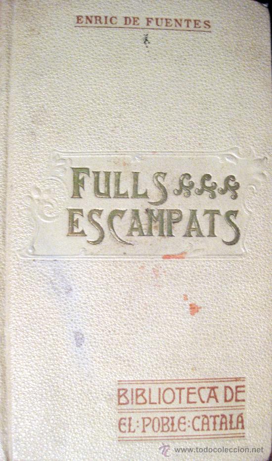 Libros antiguos: ENRIC DE FUENTES. FULLS ESCAMPATS - Foto 1