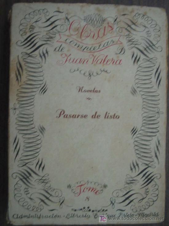 Libros antiguos: PASARSE DE LISTO. VALERA, Juan. - Foto 1