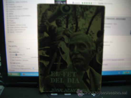 Libros antiguos: EL FET DEL DIA  J.ALAVEDRA - Foto 1