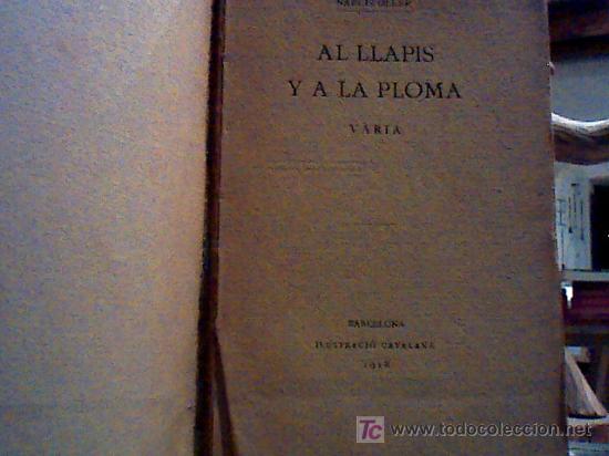 Libros antiguos: al llapis y a la ploma (narcis oller 1918) - Foto 2