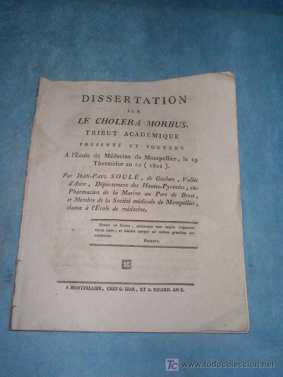 Old books: DISSERTATION SUR LA CHOLERA MORBUS - JEAN PAUL SOULE - A&Ntilde;O 1802 - COLERA.