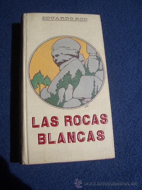 Libros antiguos: EDUARDO ROD: LAS ROCAS BLANCAS, ED.DOMENECH 1911 - Foto 1