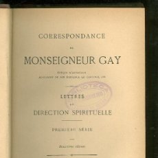Libros antiguos: CORRESPONDANCE DE MONSEIGNEUR GAY. PREMIERE SERIE. 1903.. Lote 19538225