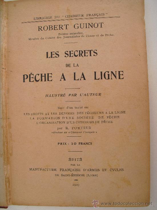 Libros antiguos: Les Secrets de la P&ecirc;che a la Ligne. Robert Guinot - Foto 1