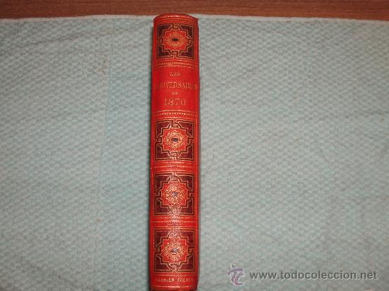 Libros antiguos: LES ANNIVERSAIRES DE 1870