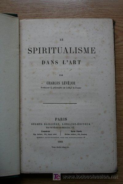 Libros antiguos: Le Spiritualisme dans l'art. L&eacute;v&egrave;que (Charles)