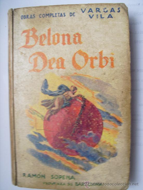 Libros antiguos: Vargas Vila: Belona Dea Orbi - Foto 1
