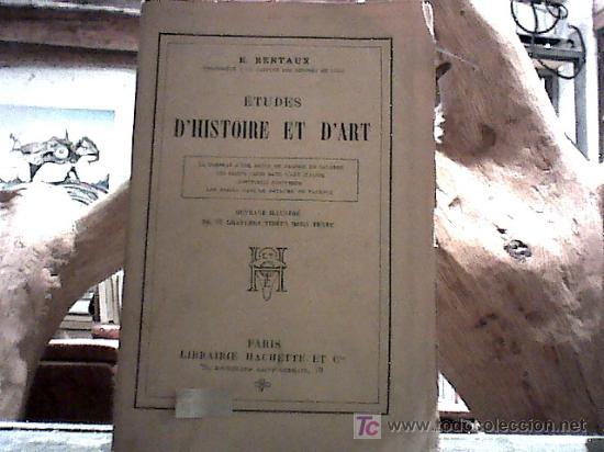 Libros antiguos: etudes dhistoire et dart (e. bertaux, 1911 en frances) - Foto 1