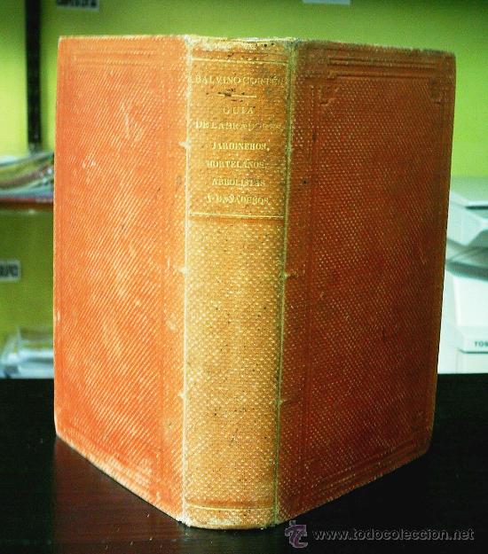 Livres anciens: NOVISIMA GUIA TEORICO-PRACTICA DE LABRADORES,JARDINEROS, HORTELANOS, ARBOLISTAS Y GANADEROS -1869
