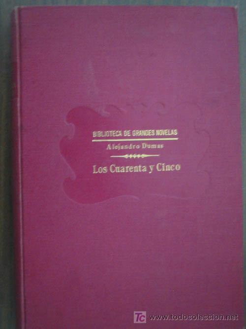 Libros antiguos: LOS CUARENTA Y CINCO. DUMAS, Alejandro. Ram&oacute;n Sopena - Foto 1