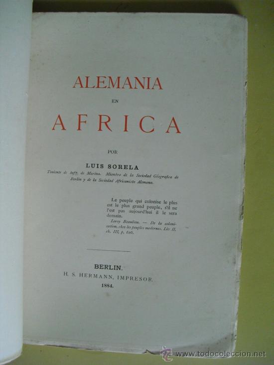 Antiquarische B&uuml;cher: 1884  ALEMANIA EN AFRICA    IMPRESO EN BERLIN   LUIS SORELA