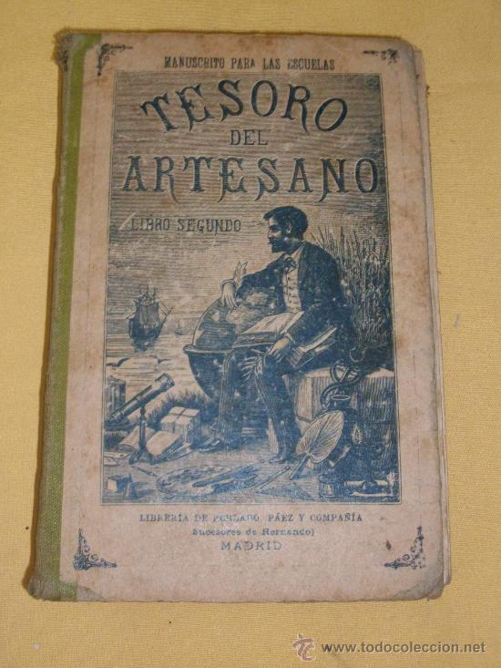 Libros antiguos: TESORO DEL ARTESANO - LIBRO SEGUNDO - MANUSCRITO - 1917 - Foto 1