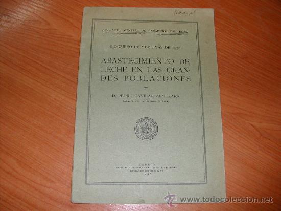 Libros antiguos: ABASTECIMIENTO DE LECHE EN POBLACIONES. 1931.  L8894