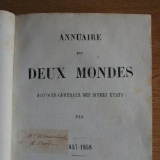 Libros antiguos: ANNUAIRE DES DEUX MONDES. HISTOIRE GÉNÉRALE DES DIVERS ÉTATS. VIII. 1857-1858.. Lote 21779973