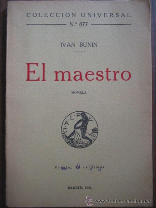 Libros antiguos: EL MAESTRO. BUNIN, Ivan. 1924. Calpe. Colecci&oacute;n universal n&ordm; 877 - Foto 1