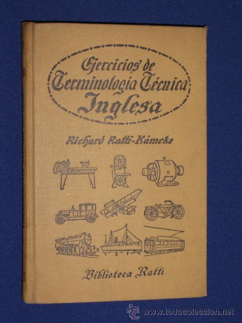 Libros antiguos: EJERCICIOS DE TERMINOLOGIA T&Eacute;CNICA INGLESA - BIBLIOTECA RATTI  XII. A&Ntilde;O 1922