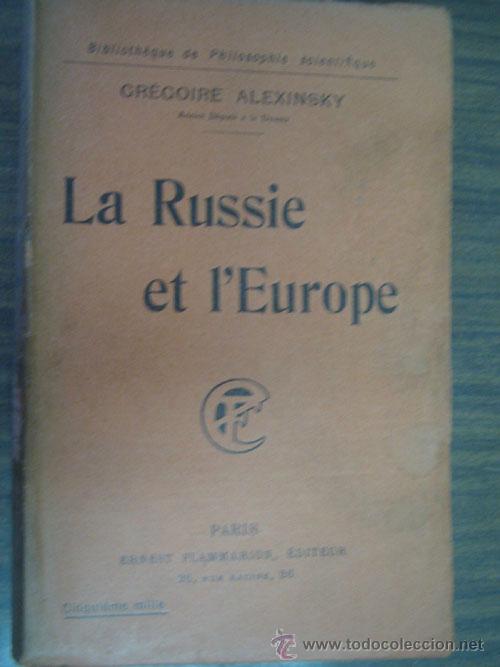 Libros antiguos: LA RUSSIE ET LEUROPE. ALEXINSKY, Gr&eacute;goire. 1917 - Foto 1