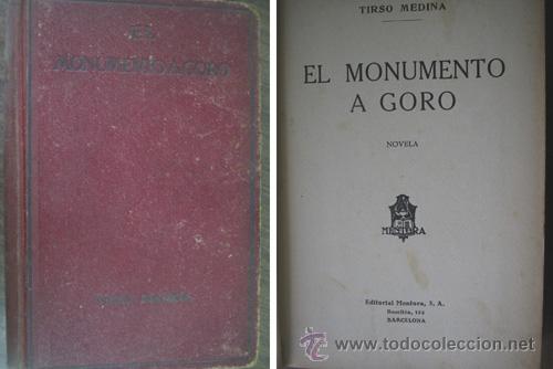 Libros antiguos: EL MONUMENTO A GORO. MEDINA, Tirso. 1928 - Foto 1