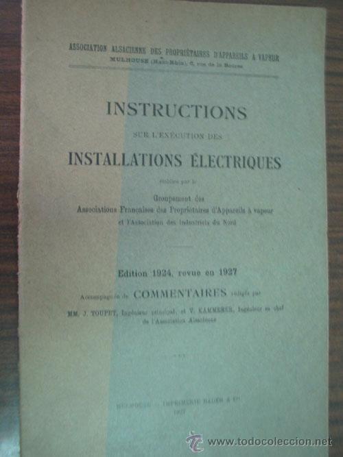 Libros antiguos: INSTRUCTIONS SUR L&acute;EX&Eacute;CUTION DES INSTALLATIONS &Eacute;LECTRIQUES. 1927 - Foto 1
