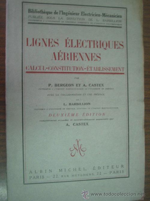 Libros antiguos: LIGNES &Eacute;LECTRIQUES A&Eacute;RIENNES. BERGEON, P. y CASTEX, A. 1925 - Foto 1