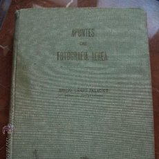 Libros antiguos: MUY RARO APUNTES DE FOTOGRAFÍA AÉREA DE EMILIO DANEO 1955. Lote 26832150