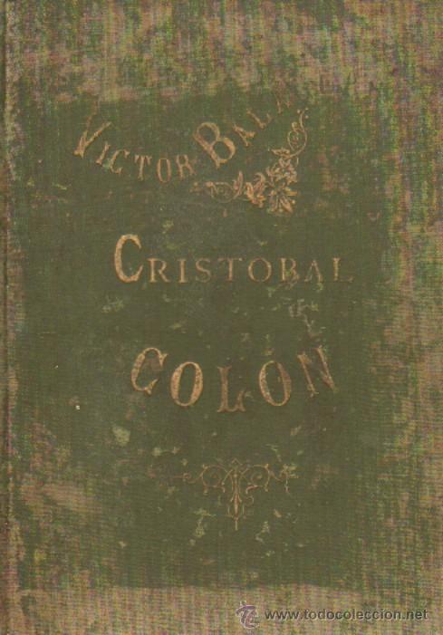 Libros antiguos: CRISTOBAL COLON. BALAGUER, VICTOR. A-AM-191 - Foto 1