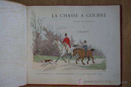 Libros antiguos: La chasse &agrave; courre. Notes et croquis. Crafty - Foto 1