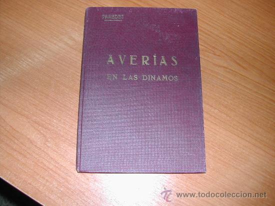 Libros antiguos: AVERIAS EN LAS DINAMOS. ED. 1925.    L9250 - Foto 1