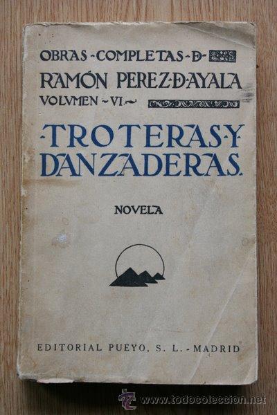 Libros antiguos: Troteras y danzaderas. P&eacute;rez de Ayala (R.) - Foto 1