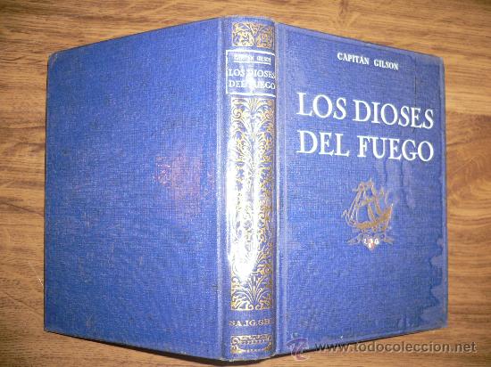 Libros antiguos: LOS DIOSES DEL FUEGO. CAPIT&Aacute;N GILSON - Foto 2
