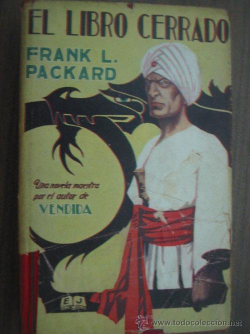 Libros antiguos: EL LIBRO CERRADO.  PACKARD, Frank L. 1&ordf; edici&oacute;n 1930 - Foto 1
