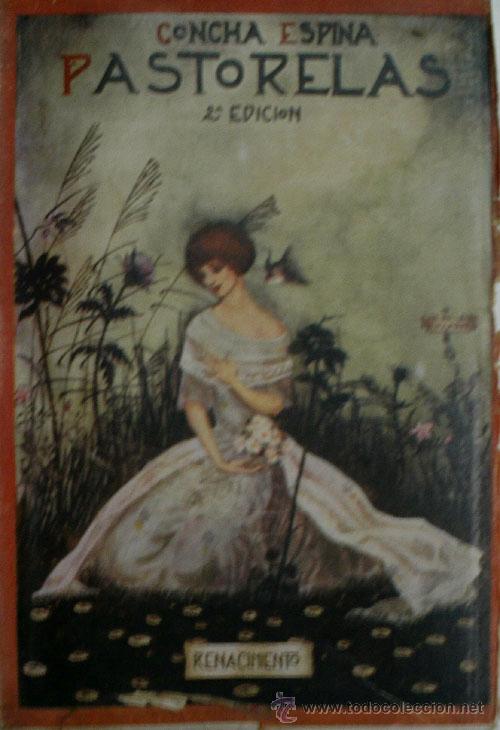 Libros antiguos: PASTORELAS. ESPINA Concha. 1925. Editorial Renacimiento. - Foto 1