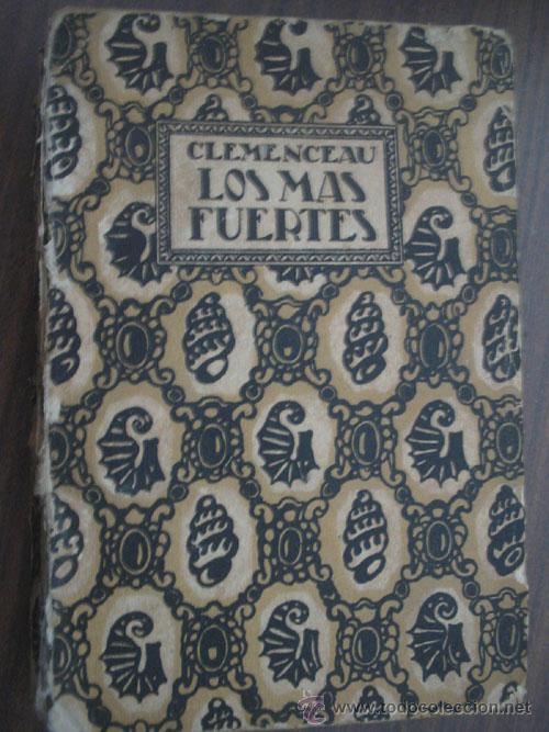 Libros antiguos: LOS M&Aacute;S FUERTES. CLEMENCEAU, Jorge. 1920 - Foto 1