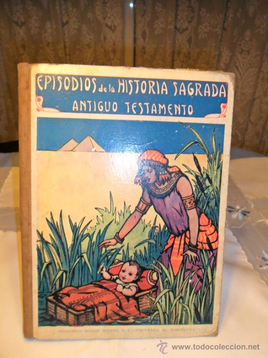 Libros antiguos: EPISODIOS DE LA HISTORIA SAGRADA ( ANTIGUO TESTAMENTO ) - Foto 2