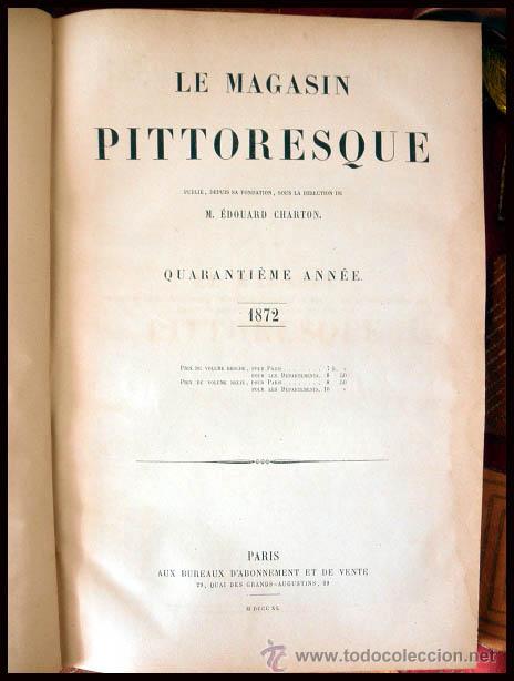 Libros antiguos: LE MAGASIN PITTORESQUE DIRECTOR EDOUARD CHARTON 1872 PERIODICO DE VARIEDADES ILUSTRADO - Foto 4 - 26791103