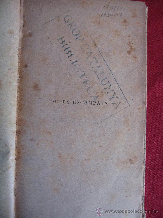 Libros antiguos: FULLS ESCAMPATS - ENRIC DE FUENTES - 1908 - Foto 3