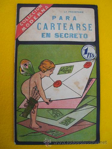 Libros antiguos: PARA CARTEARSE EN SECRETO. LA PREVOTERIE. Colecci&oacute;n Moderna